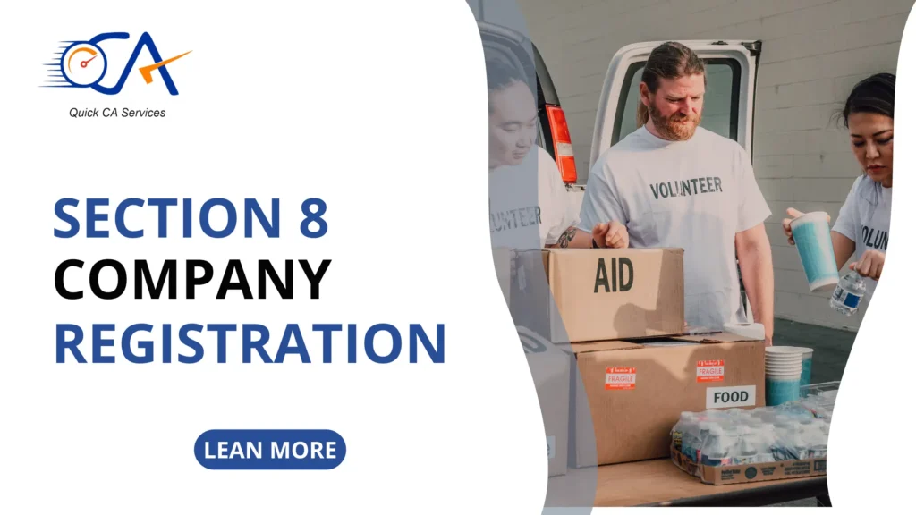 Section 8 Company Registration by Quick CA Services